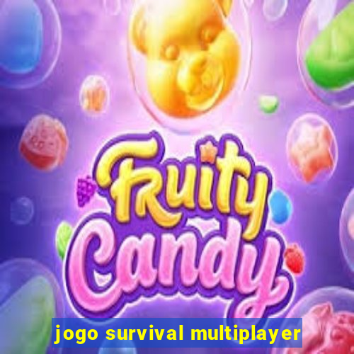 jogo survival multiplayer